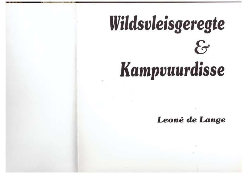 Wildsvleisgeregte en kampvuurdisse - Leoné De Lange