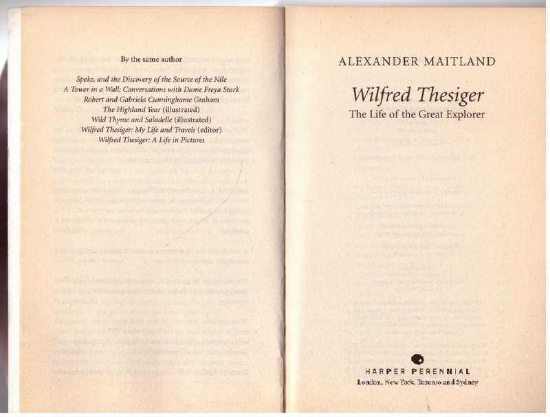 Wilfred Thesiger: The Life of the Great Explorer - Alexander Maitland