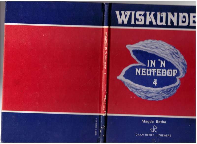 Wiskunde in`n Neutedop 4 -- Magda Botha