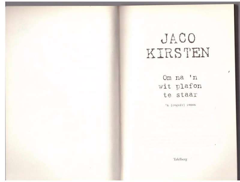 Om Na `n Wit Plafon Te Staar -- Jaco Kirsten