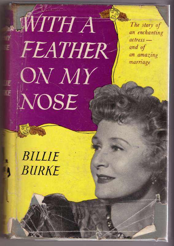 With a Feather on My Nose -- Billie Burke