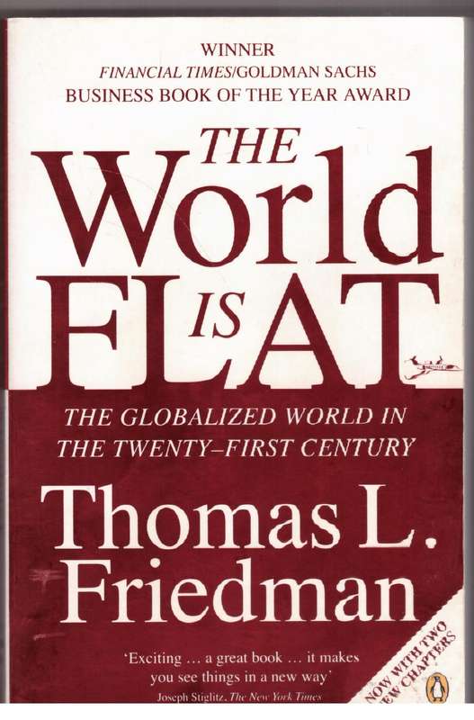 The World Is Flat - Thomas L. Friedman