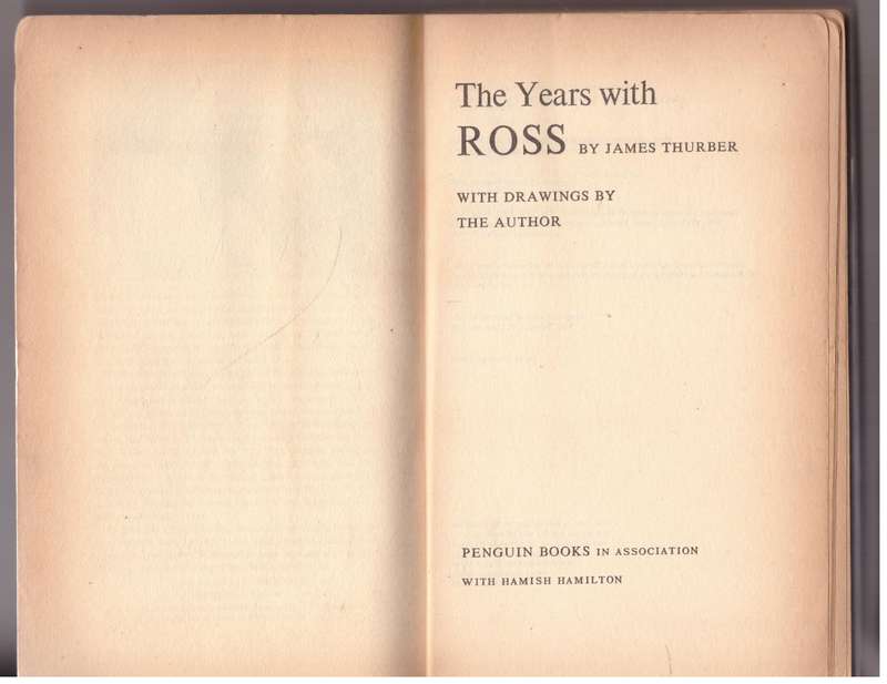 The Years with Ross  --  James Thurber
