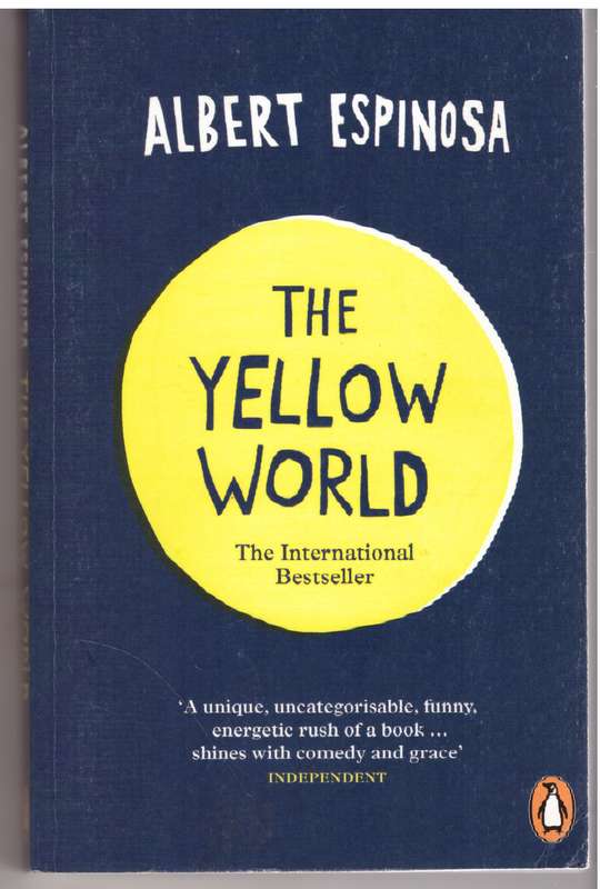 The Yellow World  - Albert Espinosa