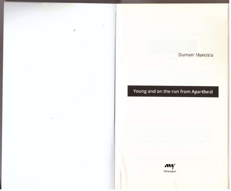 Young and on the run from Apartheid  --  Dumani Mandela