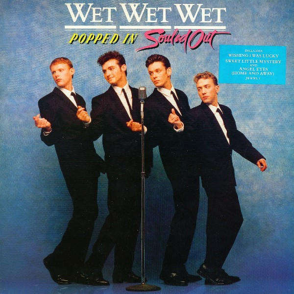 Wet Wet Wet  Popped In Souled Out - Vinyl