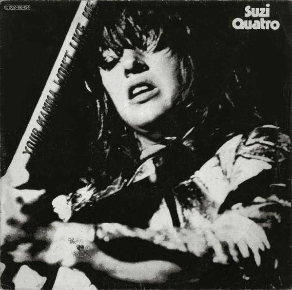 Suzi Quatro  Your Mamma Won't Like Me - Vinyl