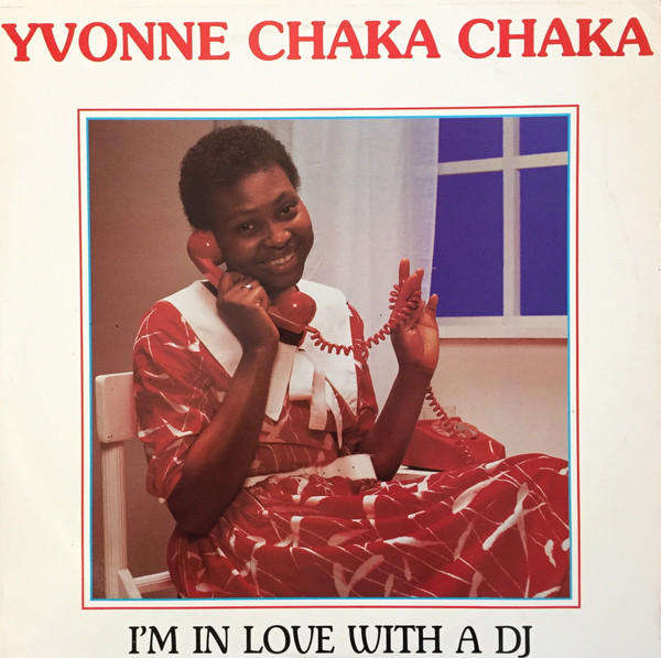 Yvonne Chaka Chaka  I'm In Love With A DJ - Vinyl