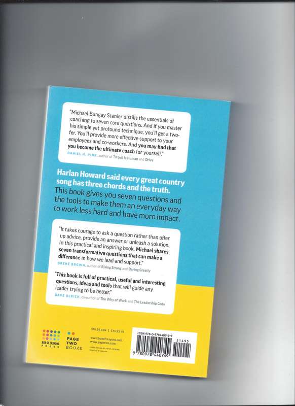 Coaching Habit: Say Less, Ask More & Change the Way You Lead Forever Paperback  17 March 2016