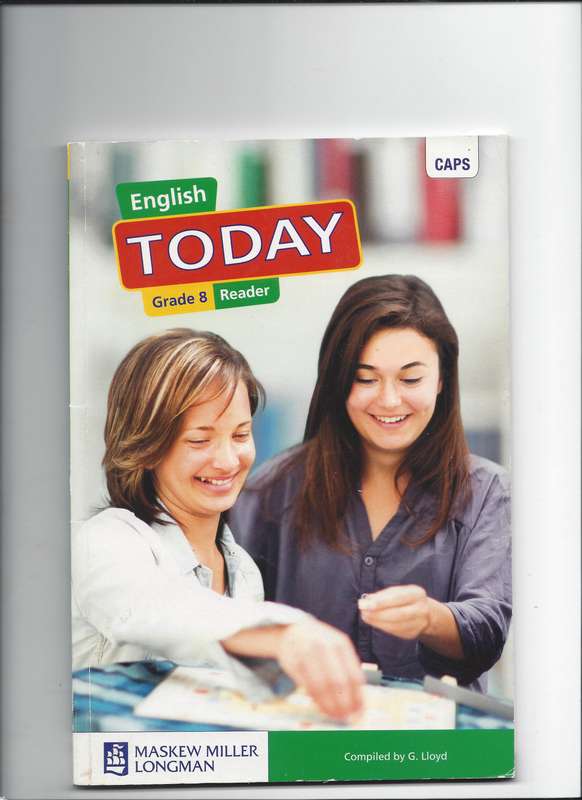 English Today - Language: Grade 8: Reader - ENG-GR8 Your easy-to-use classroom solution