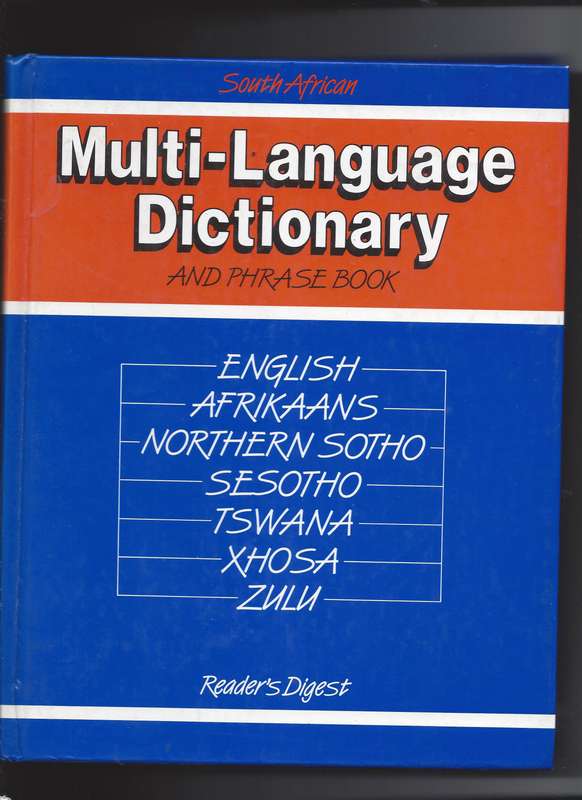 South African Multi-Language Dictionary and Phrase Book: English, Afrikaans, Northern Sotho, Sesotho