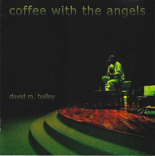 CD - David M. Bailey - Coffe With The Angels (New Sealed)