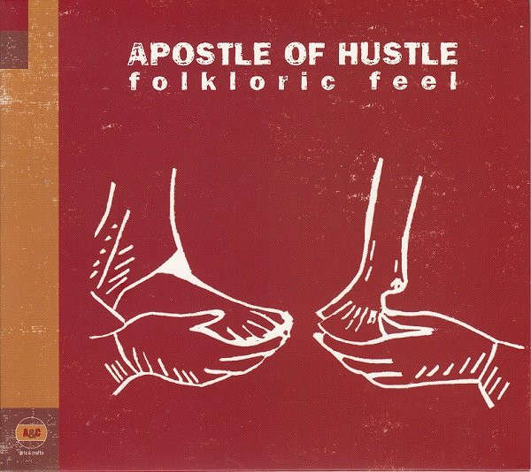 CD - Apostle Of Hustle - Folkloric Feel (Digipak)