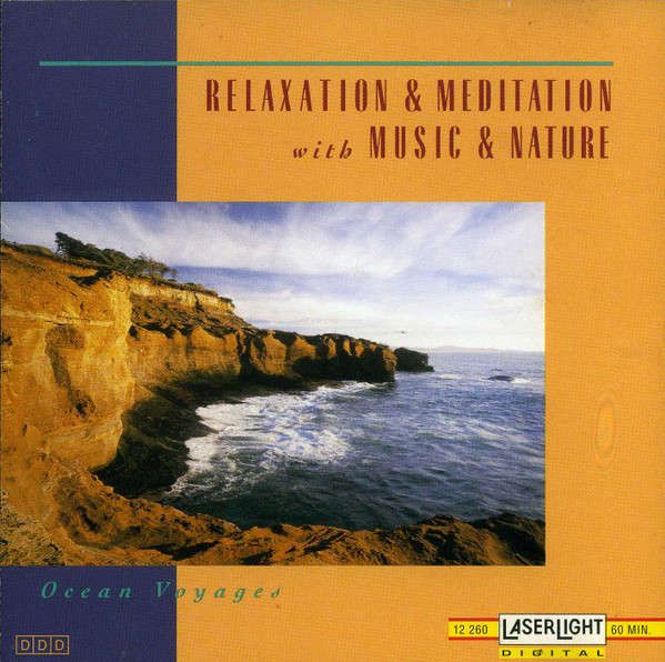 CD - Relaxation & Meditation With Music & Nature (Ocean Voyages) (New Sealed)