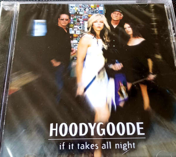 CD - Hoodygoode - If It Takes All Night (New Sealed)