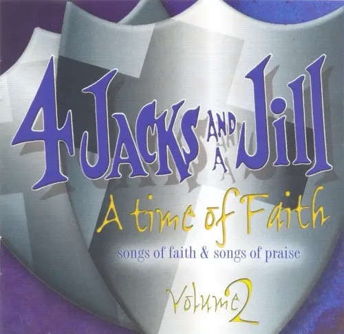 CD - Four Jacks And A Jill - A Time Of Faith Volume 2 - CDJ&J 006