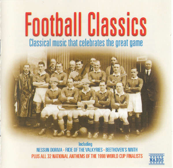 CD - Football Classics - Classical Music That Celebrates the great Game (2cd)