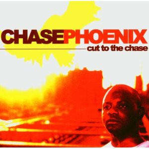 CD - Chase Phoenix - Cut To The Chase