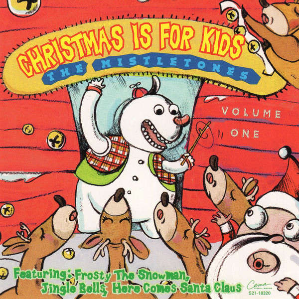 CD - The Mistletones - Christmas Is For The Kids - Volume One