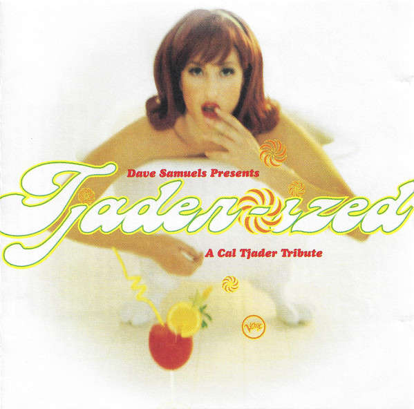CD - Dave Samuels - Tjaderized: A Cal Tjader Tribute