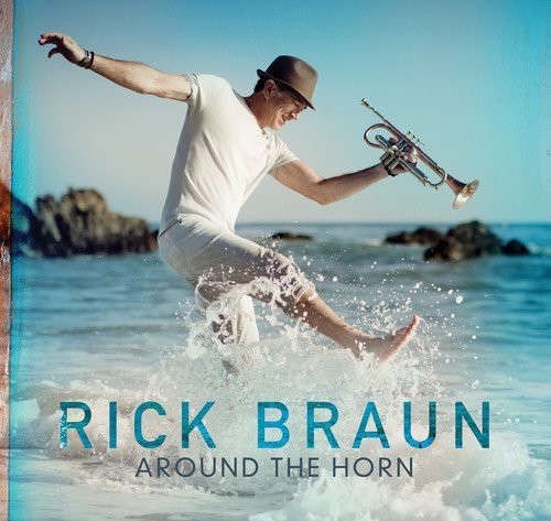 CD - Rick Braun - Around The Horn (New Sealed) - SH5448