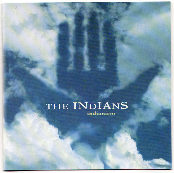 CD - The Indians - Indianism