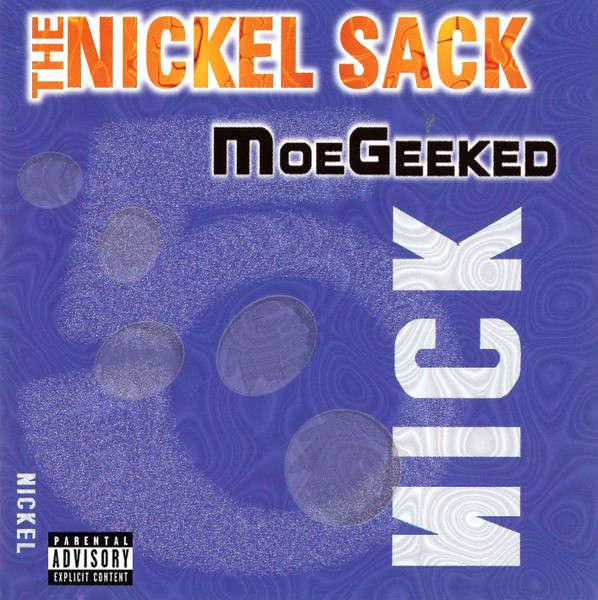 CD - Moe Geeked - The Nickel Sack (New Sealed)