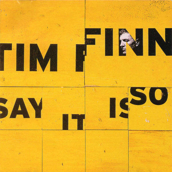 CD - Tim Finn - Say It Is So