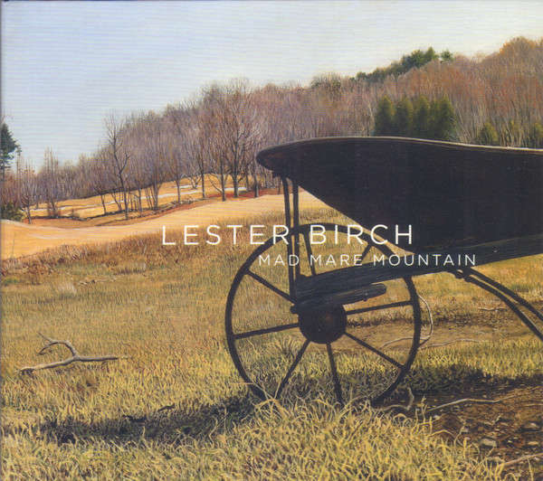 CD - Lester Birch  Mad Mare Mountain (Digipak) (New Sealed)