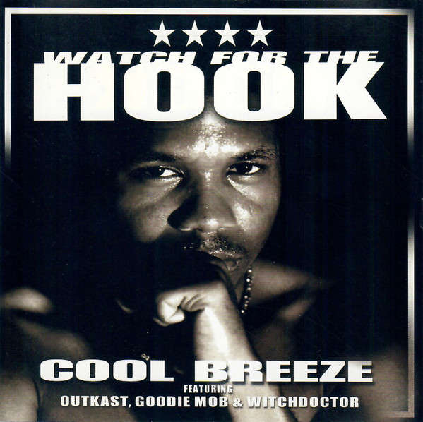 CD - Cool Breeze  Featuring OutKast, Goodie Mob & Witchdoctor Watch For The (New Sealed)  INTDS-9704