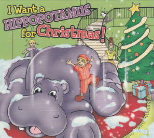 CD - I Want a Hippopotamus for Christmas (Digipak) (New Sealed)