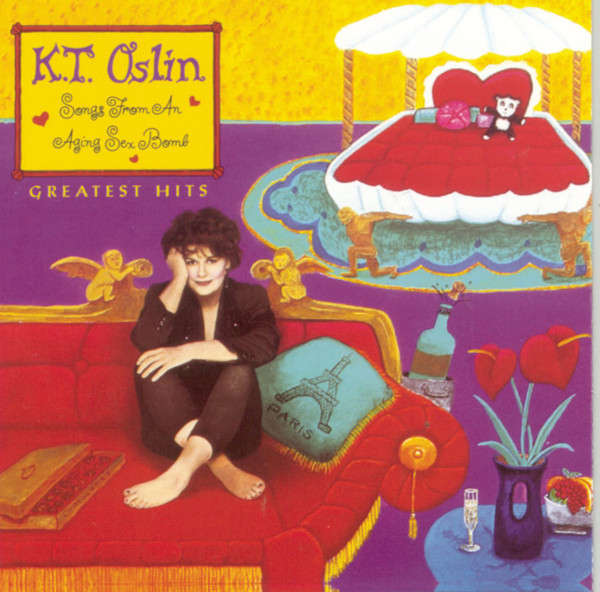 CD - K.T. Oslin - Greatest Hits: Songs From An Aging Sex Bomb