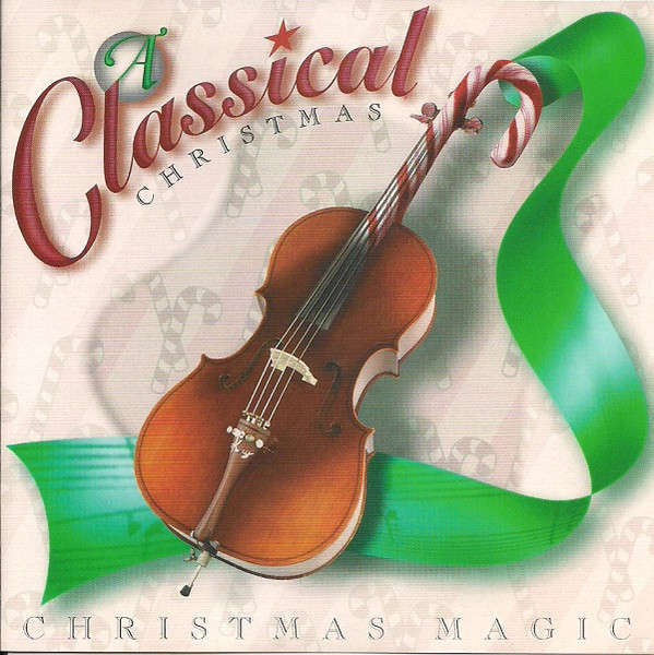 CD - Various - Christmas Magic: A Classical Christmas