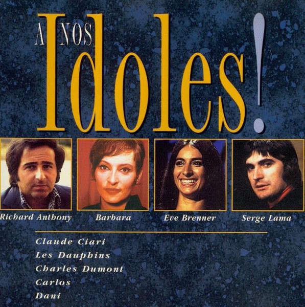 CD - Various - A Nos Idoles ! (New Sealed)