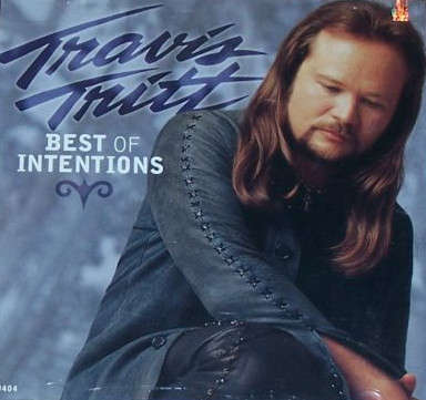 CD - Travis Tritt - Best Of Intentions