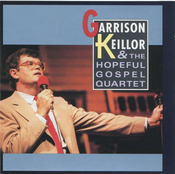 CD - Garrison Keillor & The Hopeful Gospel Quartet