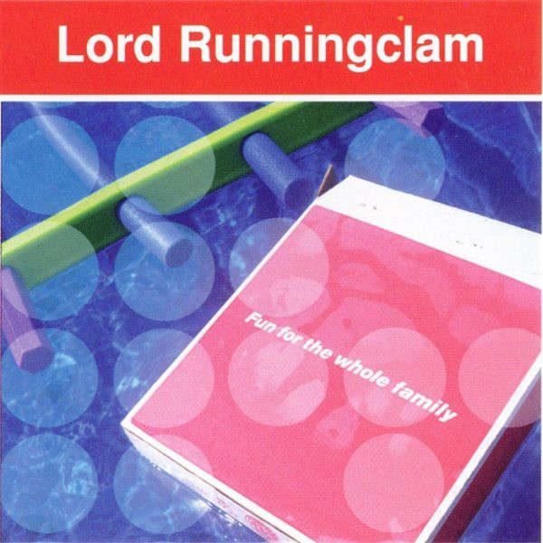 CD - Lord Runningclam - Fun For The Whole Family  (New Sealed)