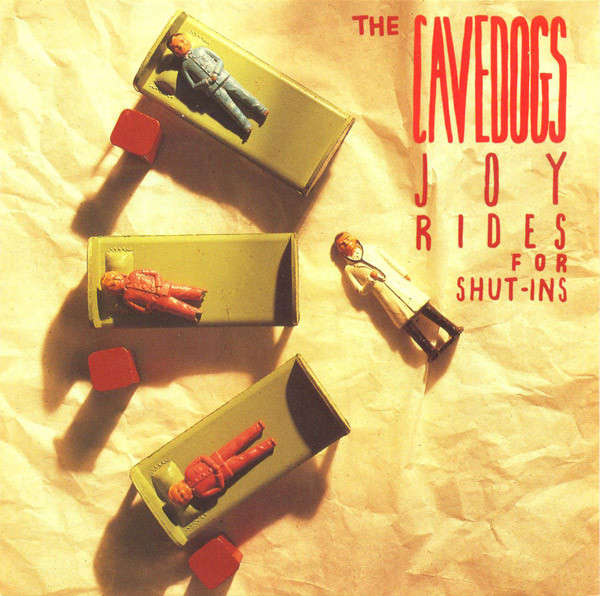 CD - The Cavedogs - Joy Rides For Shut-Ins