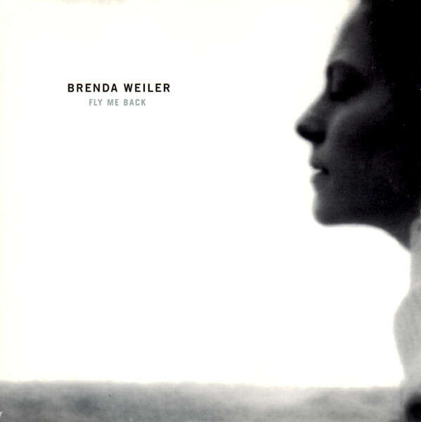 CD - Brenda Weiler - Fly Me Back