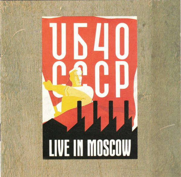 CD - UB40 - CCCP - Live In Moscow