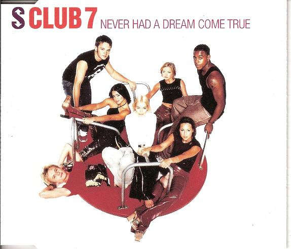CD - S Club 7 - Never Had A Dream Come True (Single) - 587 652-2