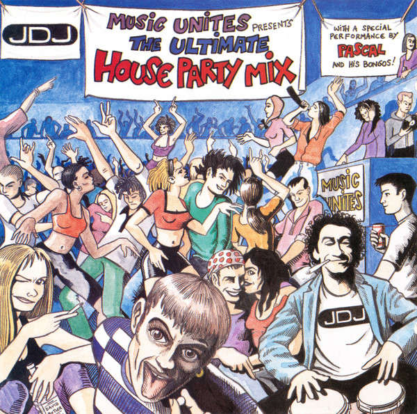 CD - Jay Chappell - Music Unites Presents The Ultimate House Party Mix
