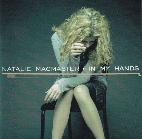 CD - Natalie MacMaster  In My Hands