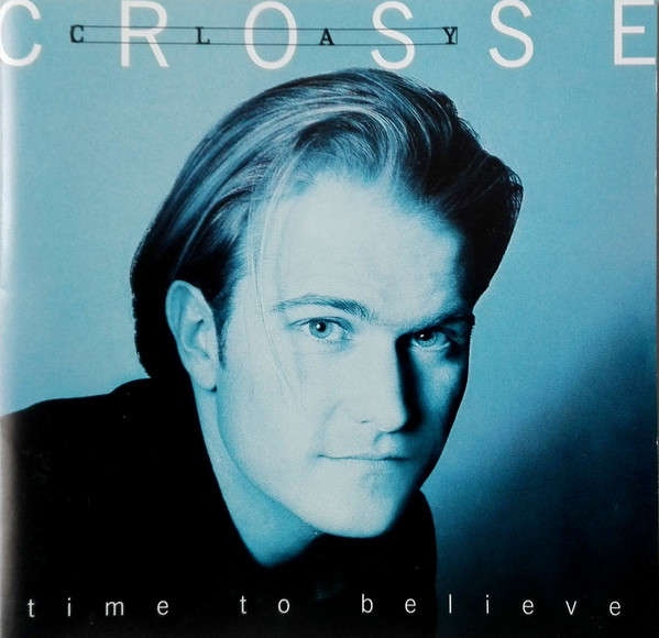CD - Clay Crosse - Time To Believe