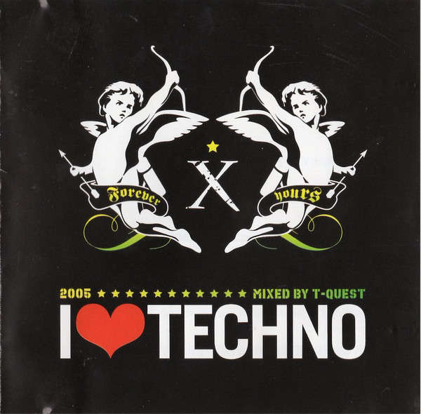 CD - T-Quest - I Love Techno 2005