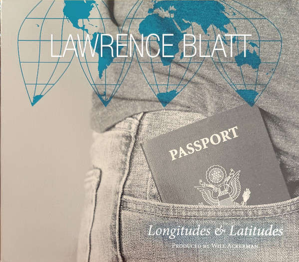 CD - Lawrence Blatt - Longitudes & Latitudes (Card sleeve) (New Sealed)