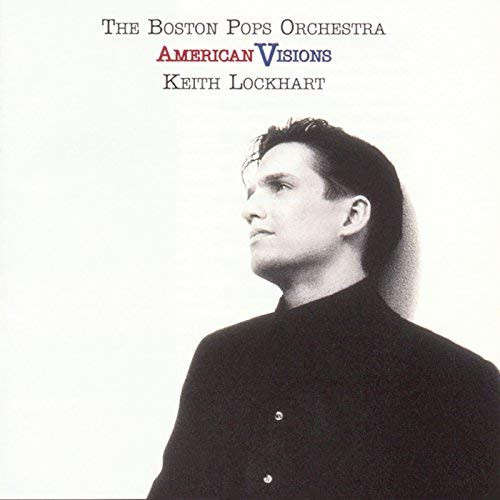 CD - Boston Pops Orchestra Keith Lockhart - American Visions
