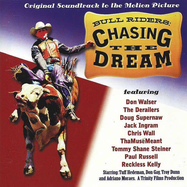 CD - Various - Bull Riders: Chasing The Dream - Original Soundtrack To The Motion Picture