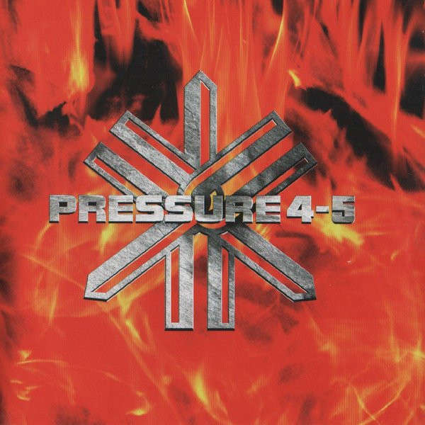 CD - Pressure 4-5 - Burning The Process