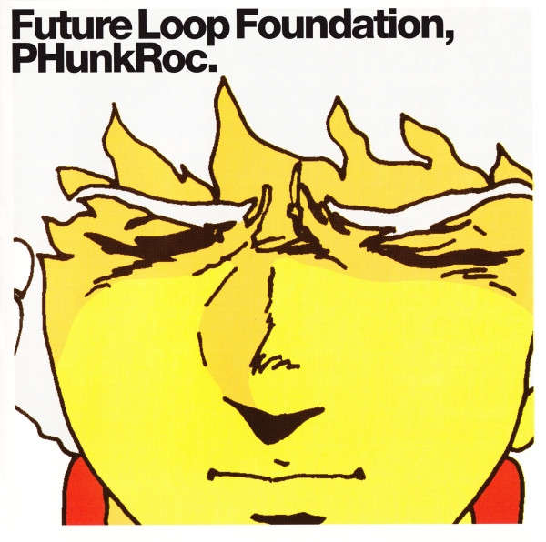CD - Future Loop Foundation - PHunkRoc